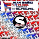 Joan Ibanez - Voy Pa Cuba (Original Mix)