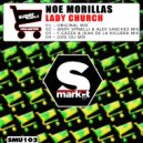 Noe Morillas - Lady Church (Jose Oli Remix)
