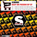Cemode - Keep On Pushin Up (House Edit)