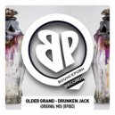 Older Grand - Drunken Jack ()