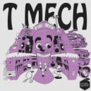 T Mech - Chasing It