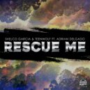 Shelco Garcia & Teenwolf & Adrian Delgado - Rescue Me (feat. Adrian Delgado) (Original Mix)