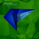 Liquid Vision - The Darkness In You