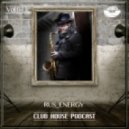RUS_ENERGY - Сlub House Podcast 2016 Vol.01 [MOUSE-P] ()