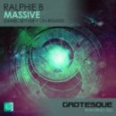 Ralphie B - Massive