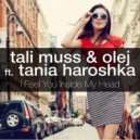 Tali Muss & Olej feat. Tania Haroshka - Feel You Inside My Head (Original Mix)