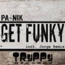 Pa-Nik - Get Funky (Jorge Remix)