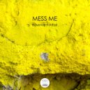 Mess Me - Basement Affair Pt.2 (Original mix)