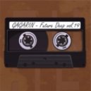 GAGARIN - FUTURE DEEP vol. 19