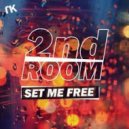 2nd Room - Set Me Free (Nikita Varlamov Remix)