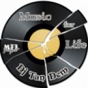 Dj TanDem - Music for Life (vol.107)