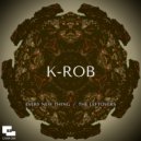 K-Rob - Every New Thing (Original Mix)