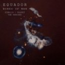 Equador - Bones Of Man (Kasket Remix)