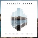 Rachael Starr - To Forever