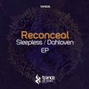 Reconceal - Sleepless (Original Mix)