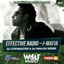 Effective Radio - J-Mafia (Dj Stifmaster & Dj Pavlov Radio Remix)
