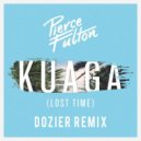 Pierce Fulton - Kuaga (Lost Time) (Dozier Remix)