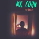 Mr. Cohn - Ruinous Powers (Original Mix)