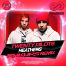 Twenty Pilots - Heathens