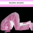 Stephan Crown - Work Work