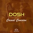 Dosh - Casual Conexion (Original Mix)