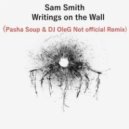 Sam Smith - Writings on the Wall