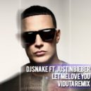 DJ Snake feat. Justin Bieber - Let Me Love You (Viduta Remix)