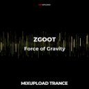 ZGOOT - Force of gravity (Original mix)