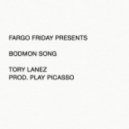 Tory Lanez - Bodmon Song