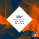 Chris Lake & Nastala - Start Again (Dub Mix)