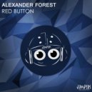 Alexander Forest - Red Button (Original Mix)