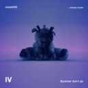 IV - Summer Don't Go