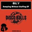 Gily - Dumpling Without Stuffing (Original mix)