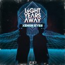 Light Years Away - Holy Shit (Original Mix)