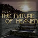 Milex - The Nature Of Heaven (Tribal Mix)