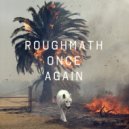 RoughMath - Once Again