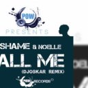 La Shame & Noelle - Call Me Now (Remix DJOSKAR)