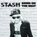 STASH (USA) - Down On The Beat (Original Mix)