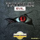 Tatolix - Evil ()