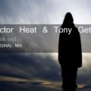 Victor Heat & Tony Getz - Look Out (Original mix)