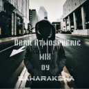 Dark Atmospheric MIX dy - Saharaksha ()