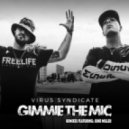 Virus Syndicate - Gimme the Mic