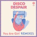 Disco Despair feat. Jeremey David & Jeremey Zimmerman - You Are Girl
