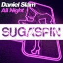 Daniel Slam - All Night (Soul\'D\'Out Remix)