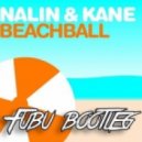 Nalin & Kane - Beachball (Fubu Bootleg)