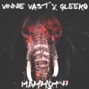 Vinnie Vast & GLEEKO - Mammoth (Original)