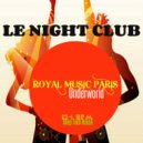 Royal Music Paris - Underworld