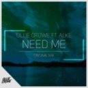 Ollie Crowe Ft. ALKE - Need Me