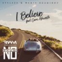 Stylezz & Denis Agamirov feat. Sam Ashworth - I Believe