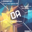 LOONAFON - Electronic System (Rich Bennet Remix)